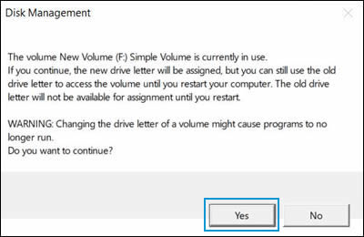 Warning: Changing the drive letter of a volume might cause programs to no longer run. Do you want to continue?