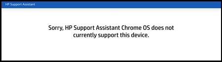 “Lo sentimos, HP Support Assistant Chrome OS actualmente no es compatible con este dispositivo”